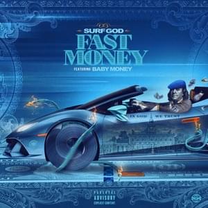 Fast Money - Surf God (Ft. Baby Money)