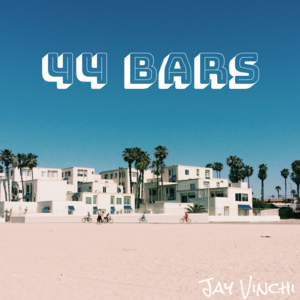 44 Bars (Vinchi Remix) - Jay Vinchi