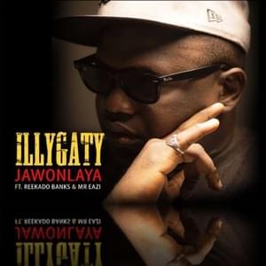 OMG (Jawon Laya) - Illbliss (Ft. Mr Eazi & Reekado Banks)