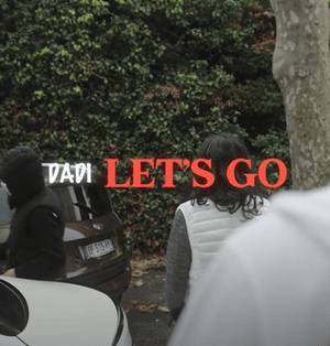 LET’S GO - DADI (FRA)