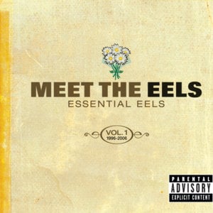 Hey Man (Now You’re Really Living) - Eels