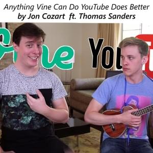 Anything Vine Can Do, YouTube Does Better - Jon Cozart (Ft. Thomas Sanders)