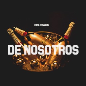 De Nosotros - Myke Towers