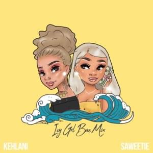 ICY GRL (Bae Mix) - Saweetie (Ft. Kehlani)