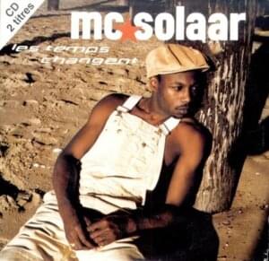 Les temps changent - MC Solaar