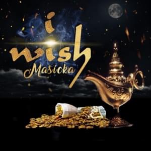 I Wish - Masicka