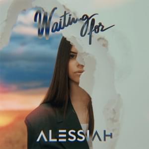 Waiting For - Alessiah