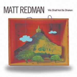 The More We See - Matt Redman