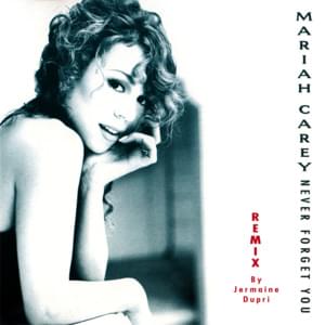 Never Forget You (Extended) - Mariah Carey