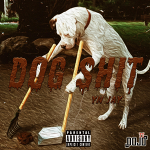 Dog Shit - YN Jay