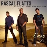 Easy - Rascal Flatts & Natasha Bedingfield