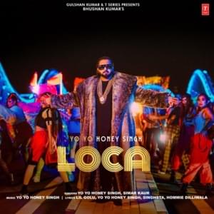 Loca - Yo Yo Honey Singh (Ft. Simar Kaur)