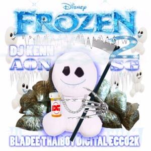 Frozen 2 - DJ Kenn Aon (Ft. Bladee, Ecco2k & Thaiboy Digital)