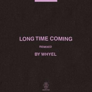 Long Time Coming (Whyel Remix) - Jagwar Twin