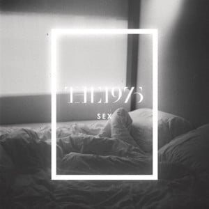 Sex - The 1975