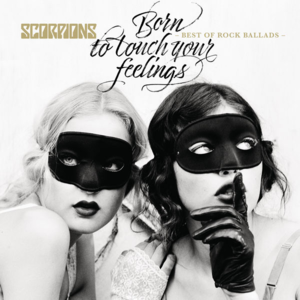 Born to Touch Your Feelings (Studio Edit) - Scorpions