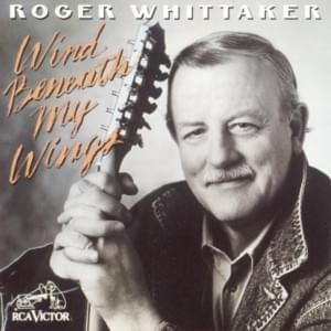 Annie’s Song - Roger Whittaker