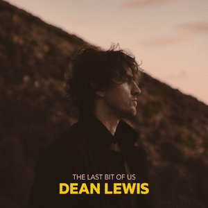 The Last Bit Of Us - Dean Lewis