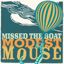 Missed the Boat - Modest Mouse