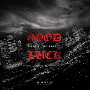 Good Luck - The Quiett & Dok2