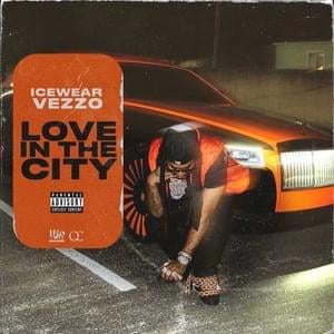 Love In The City - Icewear Vezzo