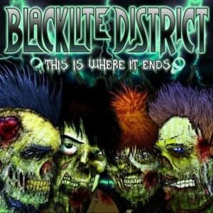 This Is Where It Ends - Blacklite District