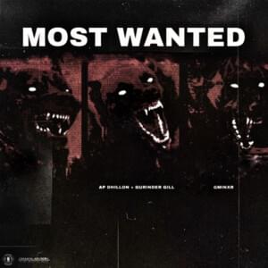 Most Wanted - AP Dhillon, Gurinder Gill & Gminxr