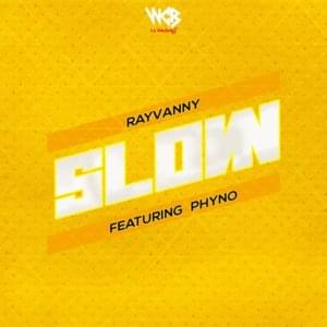 Slow - Rayvanny (Ft. Phyno)