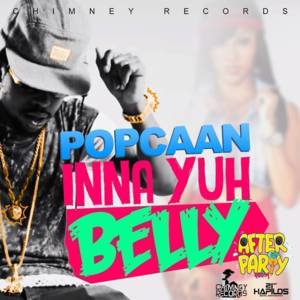 Inna Yuh Belly - Popcaan