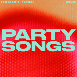 Party Songs - INNA & Gamuel Sori