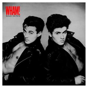 Bad Boys - Wham!