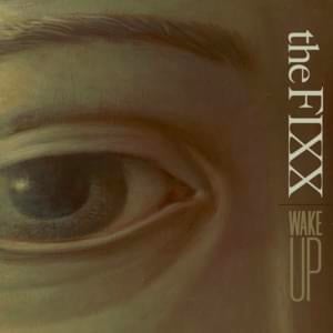 Wake Up - The Fixx