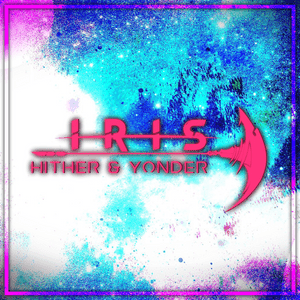 Hither & Yonder - IRIS Official