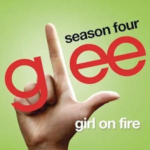 Girl on Fire - Glee Cast