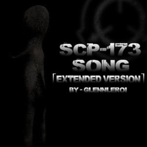 SCP-173 Song (extended version) - Glenn Leroi