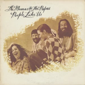 People Like Us - The Mamas & The Papas