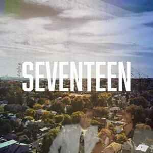 Seventeen - Abe Parker