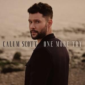 One More Try - Calum Scott