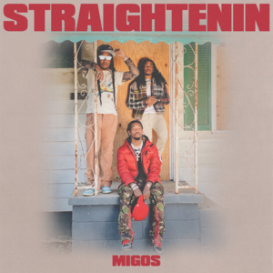 Straightenin - Migos