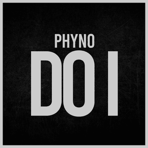 Do I - Phyno