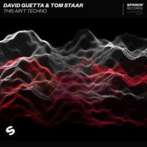 This Ain’t Techno - David Guetta & Tom Staar