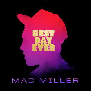 All Around The World - Mac Miller