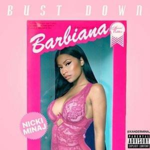 Bust Down Barbiana - Nicki Minaj