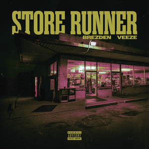 Store Runner - Brezden (Ft. Veeze)