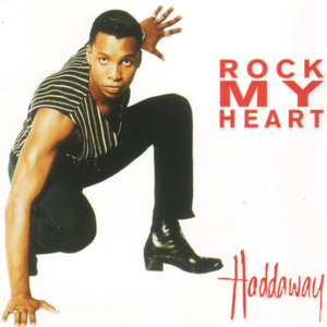 Rock My Heart - Haddaway