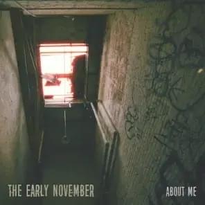 About Me - The Early November