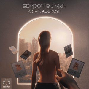 Bemoon Ba Man - Koorosh & Arta