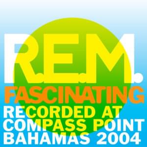 Fascinating - R.E.M.