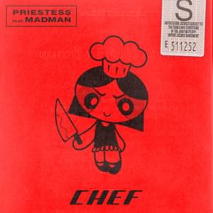 Chef - Priestess (Ft. MadMan)