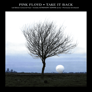 Take It Back - Pink Floyd